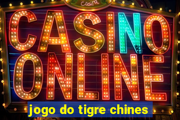 jogo do tigre chines